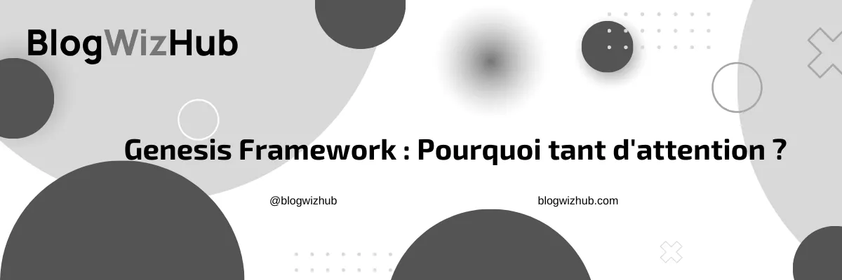 Genesis Framework : Pourquoi tant d'attention ?